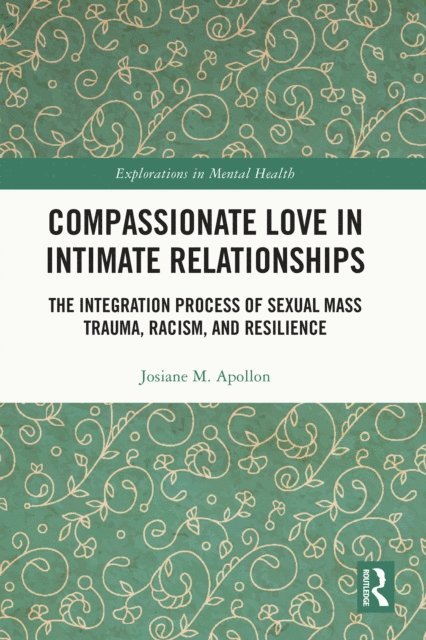 Josiane M. Apollon - Compassionate Love in Intimate Relationships, E-bok
