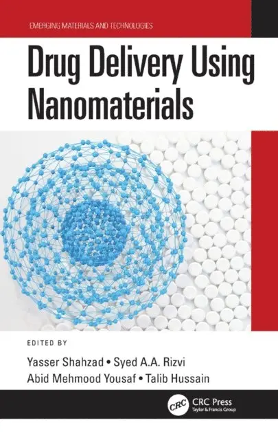 Talib Hussain, Abid Mehmood Yousaf, Syed A.A. Rizvi, Yasser Shahzad - Drug Delivery Using Nanomaterials, E-bok. Tillgänglighet: Lägg i varukorg