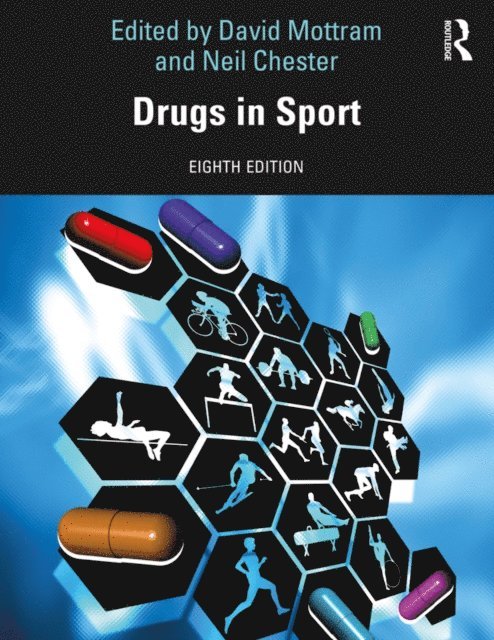 Neil Chester, David R Mottram - Drugs in Sport, E-bok. Tillgänglighet: Lägg i varukorg