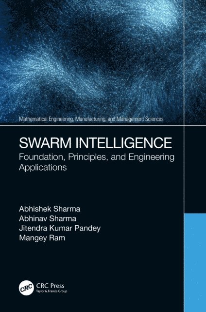 Mangey Ram, Jitendra Kumar Pandey, Abhinav Sharma, Abhishek Sharma - Swarm Intelligence, E-bok