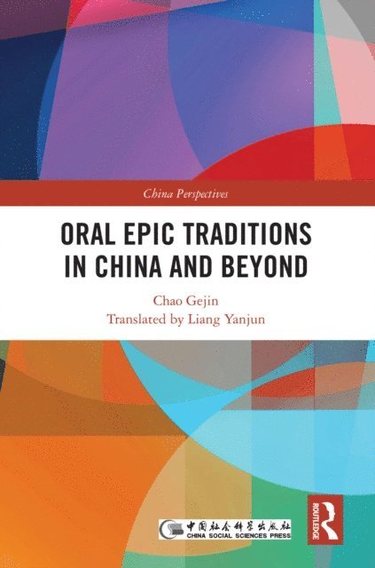 Chao Gejin - Oral Epic Traditions in China and Beyond, E-bok