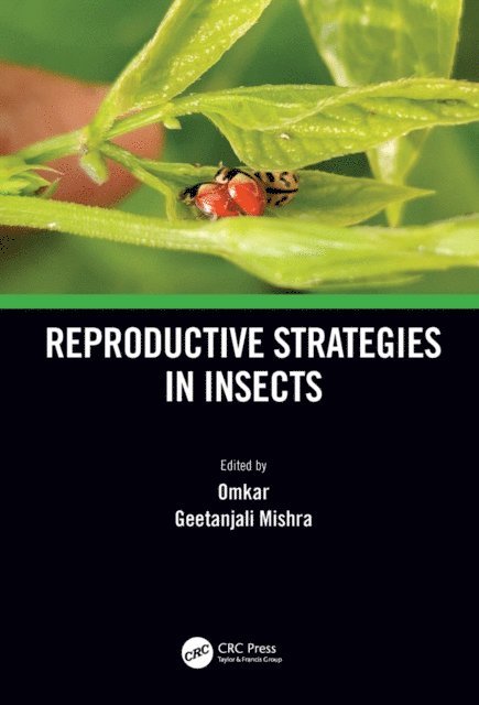 Geetanjali Mishra, Omkar - Reproductive Strategies in Insects, E-bok. Tillgänglighet: Lägg i varukorg