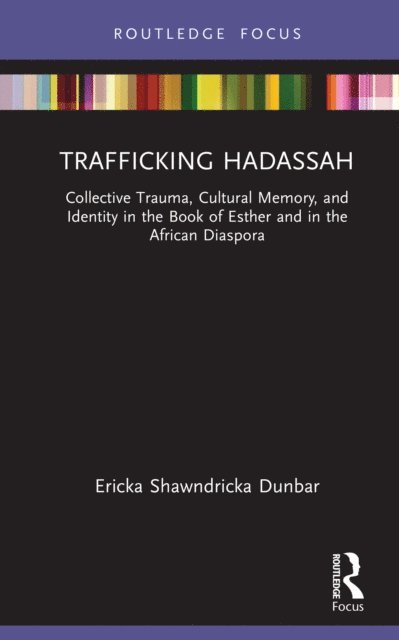 Ericka Shawndricka Dunbar - Trafficking Hadassah, E-bok