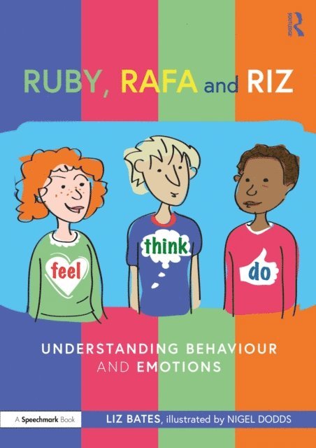 Liz Bates - Ruby, Rafa and Riz: Understanding Behaviour and Emotions, E-bok