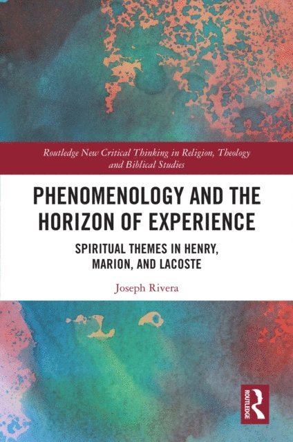 Joseph Rivera - Phenomenology and the Horizon of Experience, E-bok