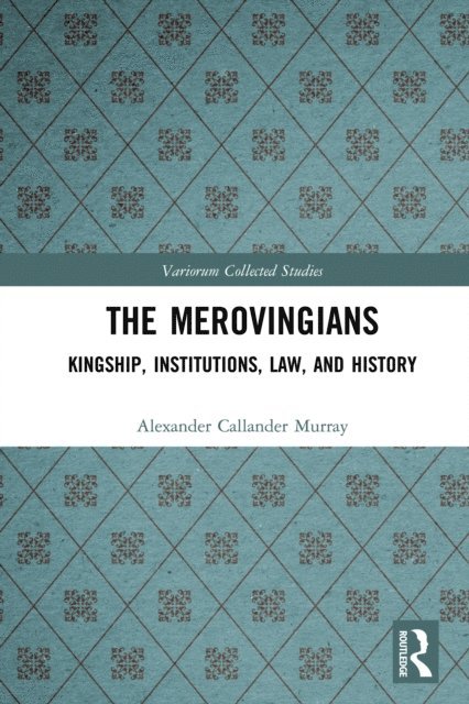 Alexander Murray - Merovingians, E-bok