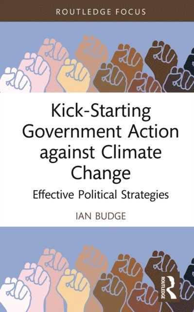 Ian Budge - Kick-Starting Government Action against Climate Change, E-bok