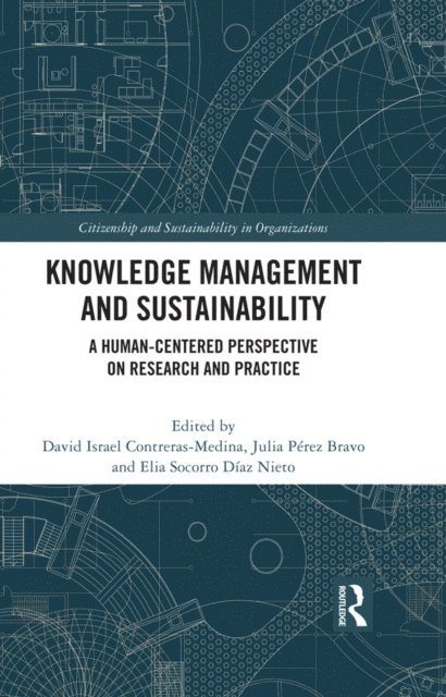 Elia Socorro Diaz Nieto, Julia Perez Bravo, David Israel Contreras-Medina - Knowledge Management and Sustainability, E-bok