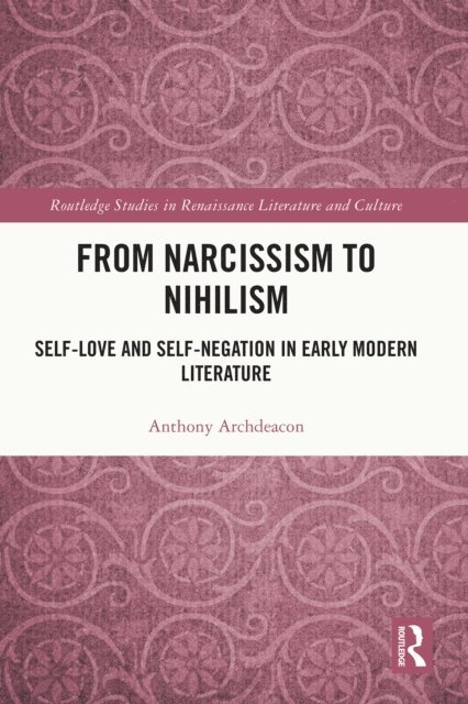 Anthony Archdeacon - From Narcissism to Nihilism, E-bok