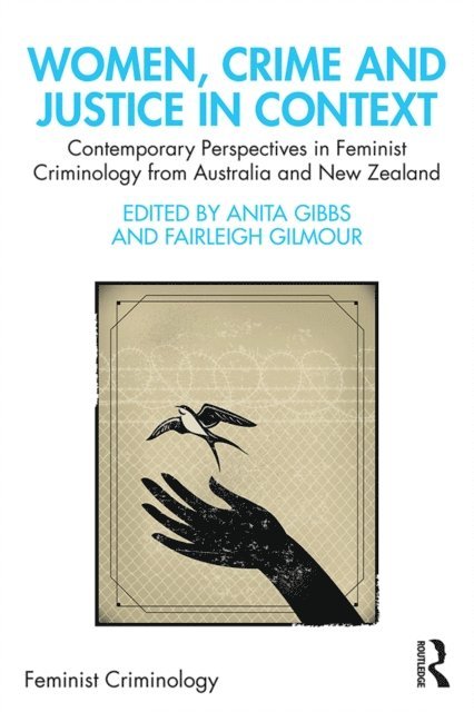 Fairleigh Gilmour, Anita Gibbs - Women, Crime and Justice in Context, E-bok