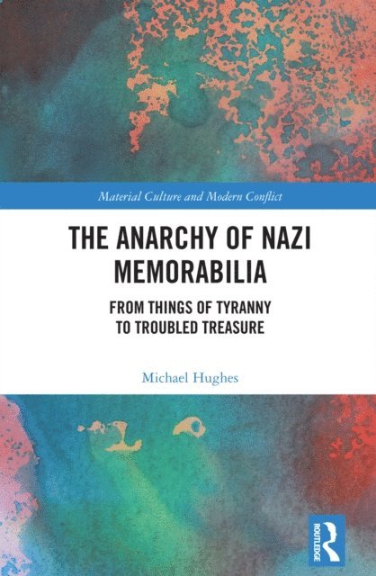 Michael Hughes - Anarchy of Nazi Memorabilia, E-bok