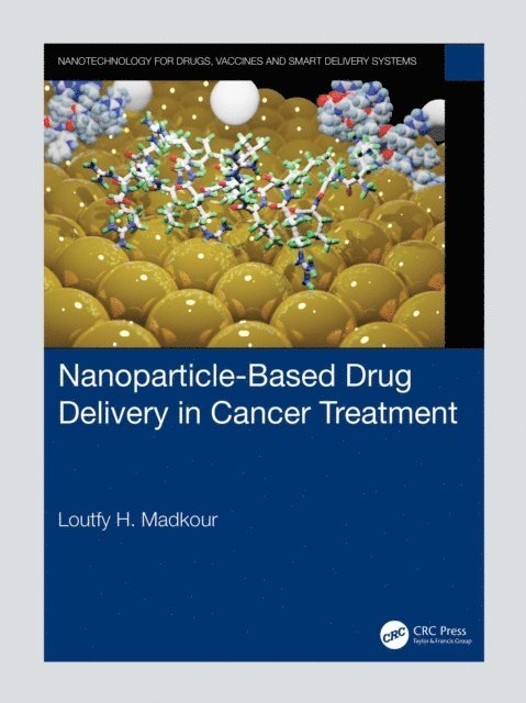 Loutfy H. Madkour - Nanoparticle-Based Drug Delivery in Cancer Treatment, E-bok