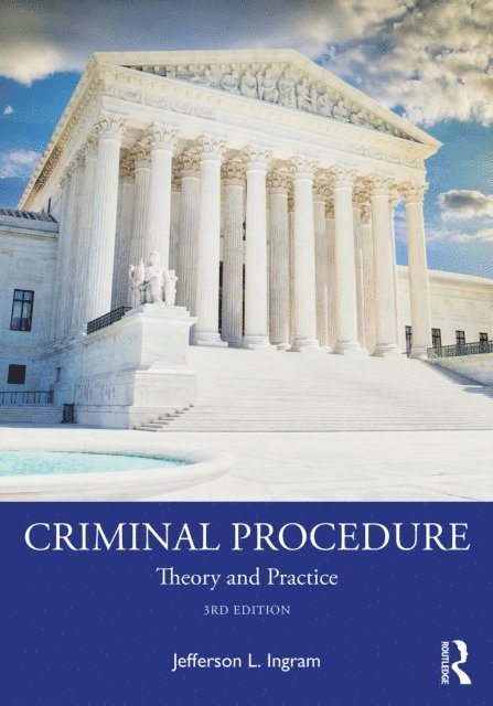 Jefferson L. Ingram - Criminal Procedure, E-bok