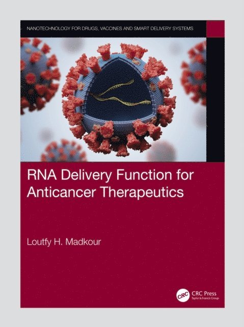 Loutfy H. Madkour - RNA Delivery Function for Anticancer Therapeutics, E-bok