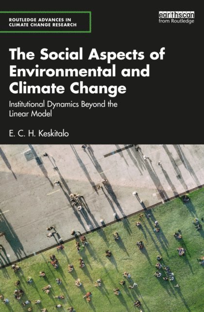 E. C. H. Keskitalo - Social Aspects of Environmental and Climate Change, E-bok