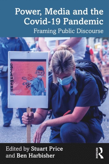 Ben Harbisher, Stuart Price - Power, Media and the Covid-19 Pandemic, E-bok