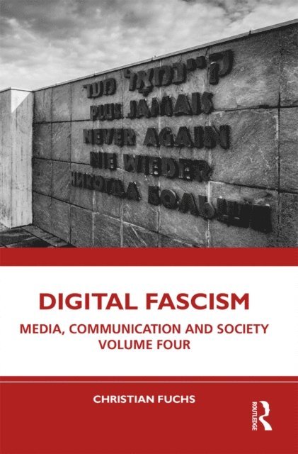 Christian Fuchs - Digital Fascism, E-bok