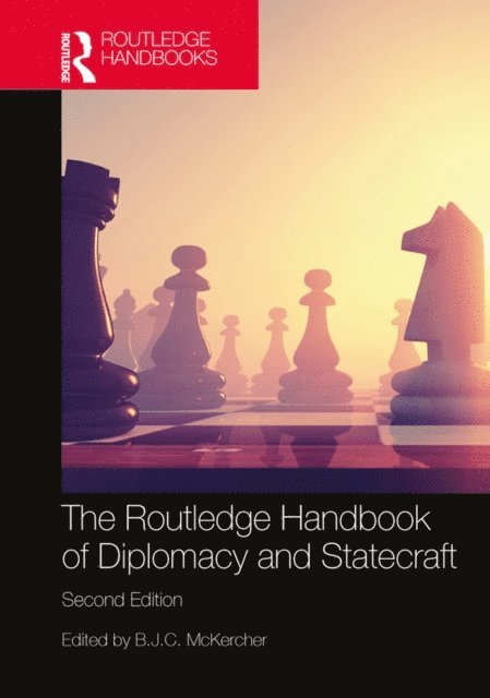 B.J.C. McKercher - Routledge Handbook of Diplomacy and Statecraft, E-bok