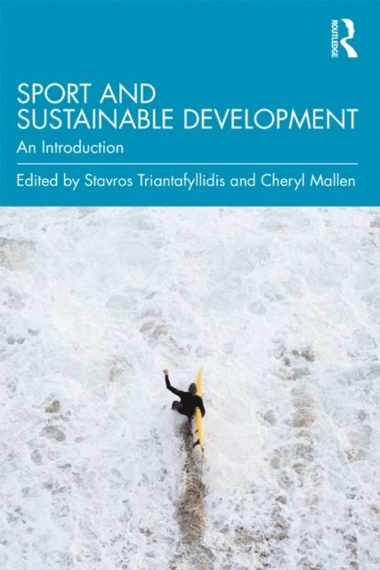 Cheryl Mallen, Stavros Triantafyllidis - Sport and Sustainable Development, E-bok