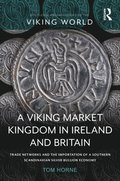 Viking Market Kingdom in Ireland and Britain