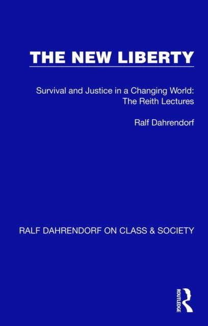 Ralf Dahrendorf - New Liberty, E-bok