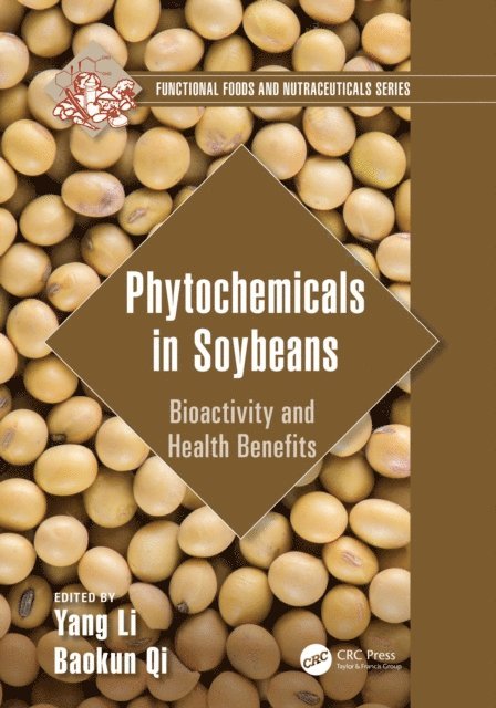 Baokun Qi, Yang Li - Phytochemicals in Soybeans, E-bok