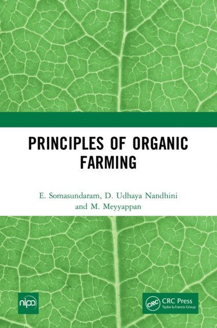 M. Meyyappan, D. Udhaya Nandhini, E. Somasundaram - Principles of Organic Farming, E-bok