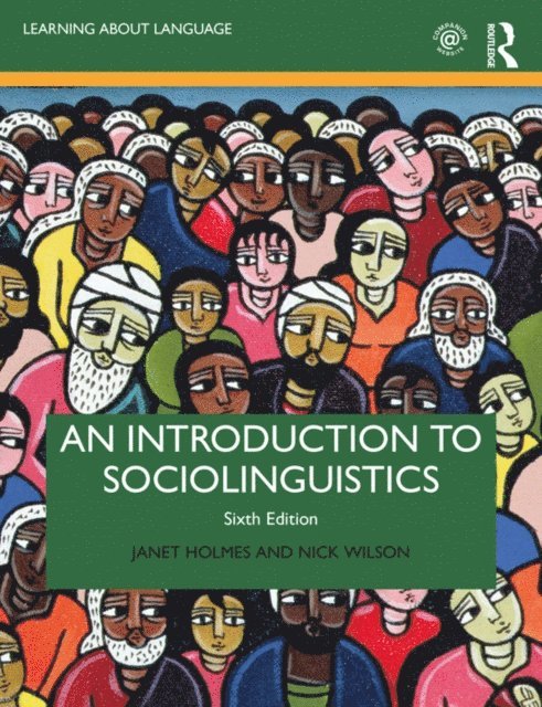Nick Wilson, Janet Holmes - Introduction to Sociolinguistics, E-bok