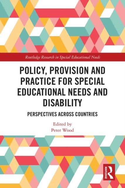 Peter Wood - Policy, Provision and Practice for Special Educational Needs and Disability, E-bok