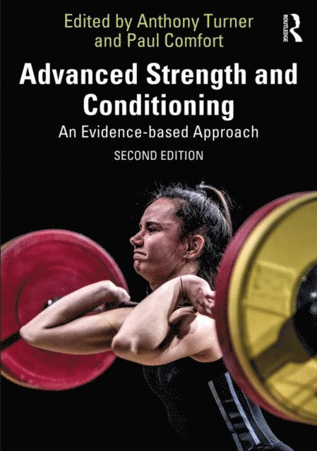 Paul Comfort, Anthony Turner - Advanced Strength and Conditioning, E-bok