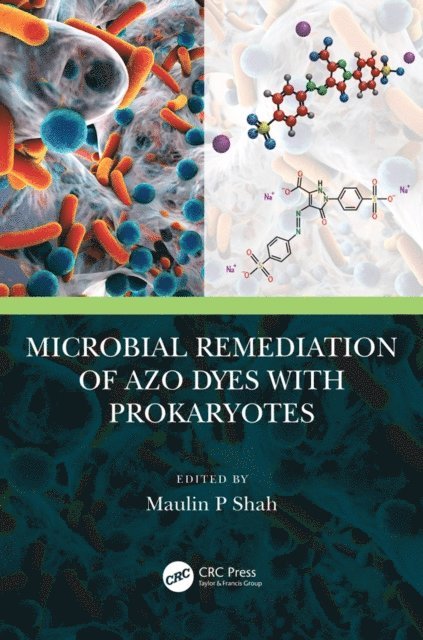 Maulin P Shah - Microbial Remediation of Azo Dyes with Prokaryotes, E-bok