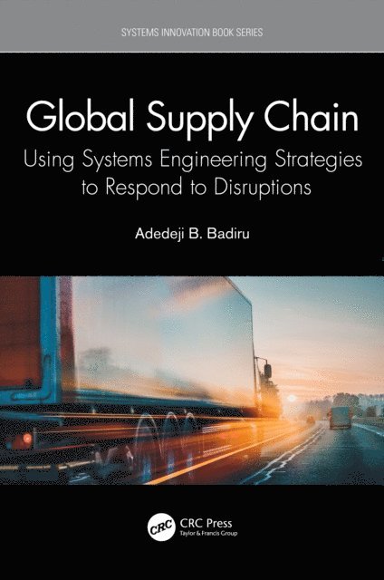 Adedeji B. Badiru - Global Supply Chain, E-bok