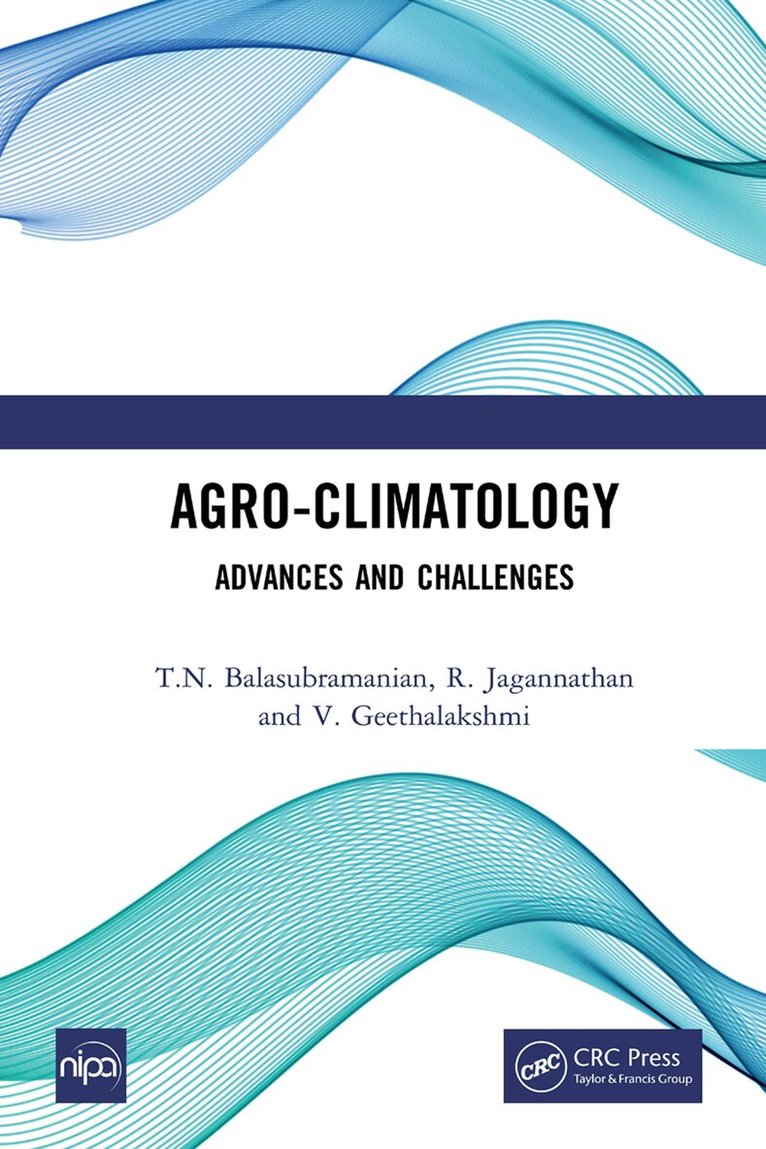 T.N. Balasubramanian, R. Jagannathan, V. Geethalakshmi - Agro-Climatology, E-bok