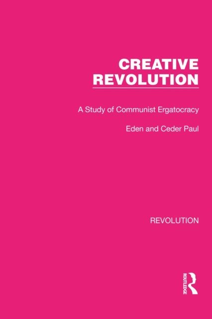 Eden & Cedar Paul - Creative Revolution, E-bok