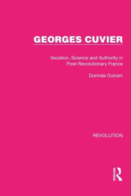 Dorinda Outram - Georges Cuvier, E-bok
