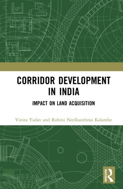 Rohini Neelkanthrao Kalambe, Vinita Yadav - Corridor Development in India, E-bok. Tillgänglighet: Lägg i varukorg