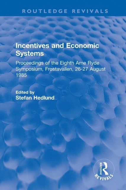 Stefan Hedlund - Incentives and Economic Systems, E-bok