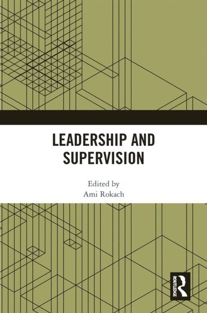 Ami Rokach - Leadership and Supervision, E-bok