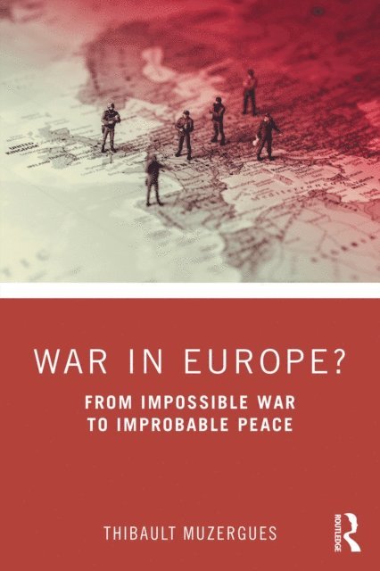Thibault Muzergues - War in Europe?, E-bok. Tillgänglighet: Lägg i varukorg