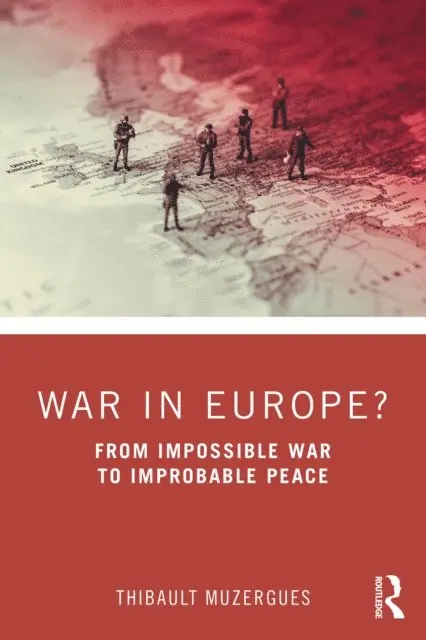Thibault Muzergues - War in Europe?, E-bok. Tillgänglighet: Lägg i varukorg