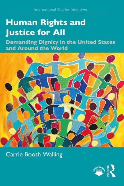 Carrie Walling - Human Rights and Justice for All, E-bok
