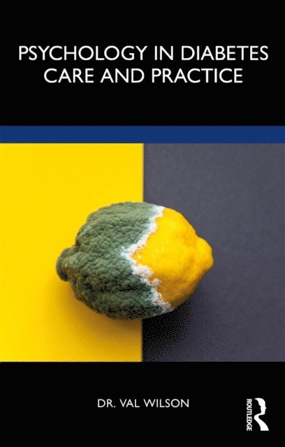 Val Wilson - Psychology in Diabetes Care and Practice, E-bok. Tillgänglighet: Lägg i varukorg