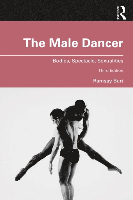 Ramsay Burt - Male Dancer, E-bok