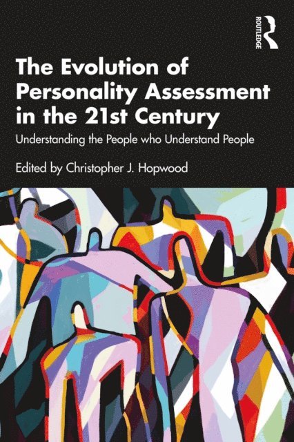 Christopher J. Hopwood - Evolution of Personality Assessment in the 21st Century, E-bok