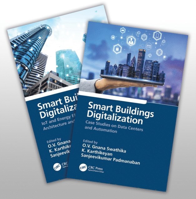 Sanjeevikumar Padmanaban, K. Karthikeyan, O.V. Gnana Swathika - Smart Buildings Digitalization, Two Volume Set, E-bok