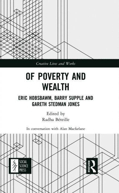 Alan Macfarlane - Of Poverty and Wealth, E-bok