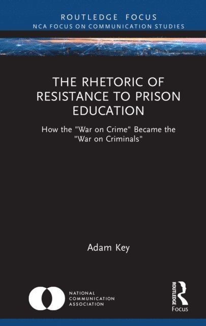 Adam Key - Rhetoric of Resistance to Prison Education, E-bok