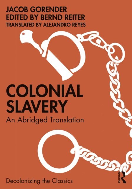Jacob Gorender, Bernd Reiter - Colonial Slavery, E-bok