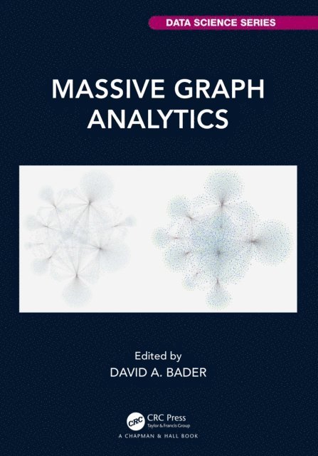 David A. Bader - Massive Graph Analytics, E-bok