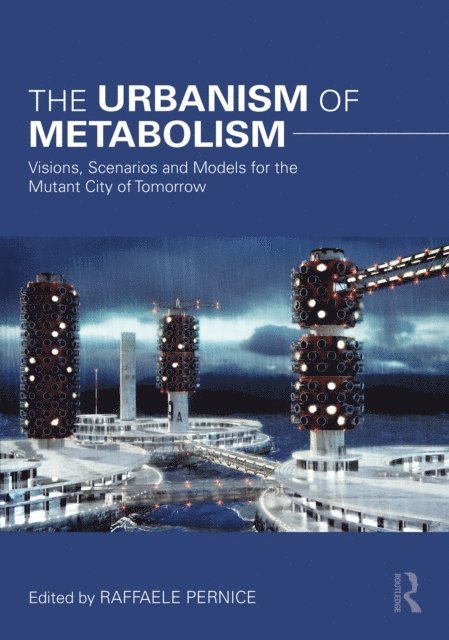 Raffaele Pernice - Urbanism of Metabolism, E-bok